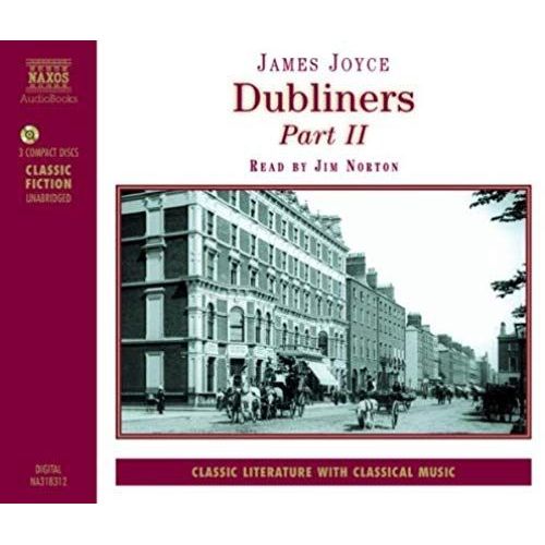 Dubliners: Clay/A Painful Case/Ivy Day In The Committee Room/A Mother/Grace/The Dead Pt. 2 (Modern Classics)