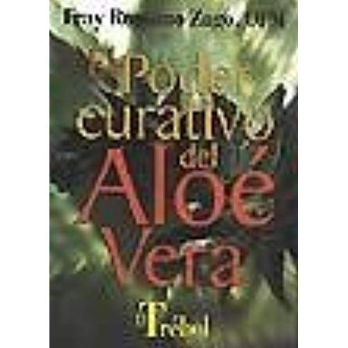 El Poder Curativo Del Aloe Vera / The Healing Power Of Aloe Vera (Spanish Edition)