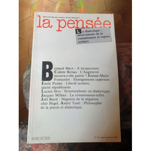 La Pensée 237 La Dialectique