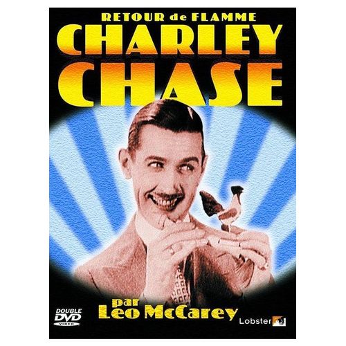 Retour De Flamme - Charley Chase