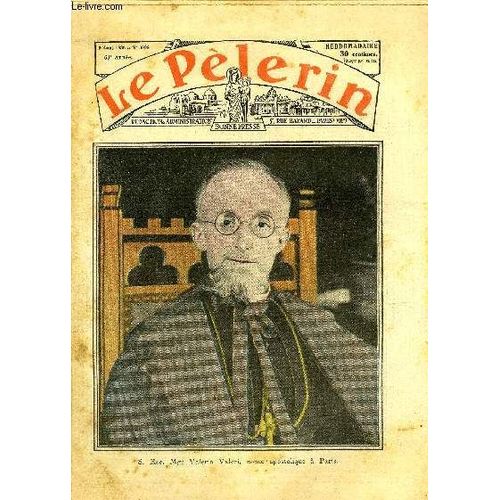 Le Pèlerin N° 3098 - S. Exc. Mgr Valerio Valeri, Nonce Apostolique A Paris, La Croix Sur La Montagne, Concours De Beauté Par J. Pierre, Le Trocadéro, Ceux De L Emeraude N°43 Par Jean Mauclère