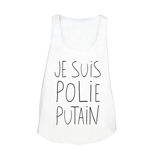Debardeur Femme Imprime - Texte - Je Suis Polie Putain - Gl Boutik
