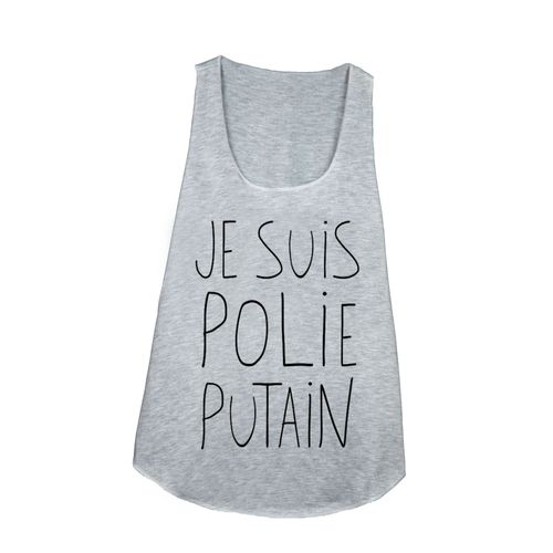 Debardeur Femme Imprime - Texte - Je Suis Polie Putain - Gl Boutik