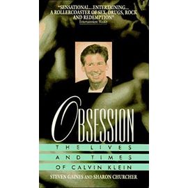 Obsession: The Lives and Times of Calvin Klein