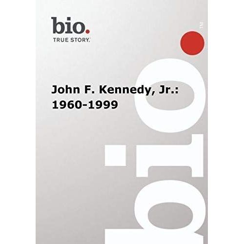 Biography -- John F. Kennedy, Jr.: 1960-1999