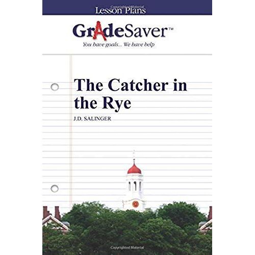 Gradesaver (Tm) Lesson Plans: The Catcher In The Rye