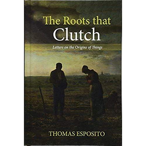 The Roots That Clutch