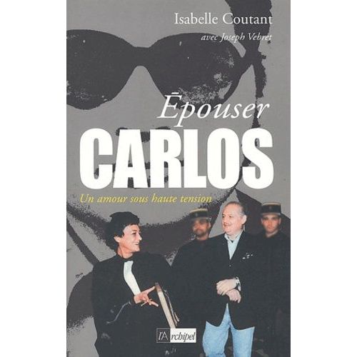 Epouser Carlos Suivi D'un Post-Scriptum De Ilich Ramirez Sanchez, Dit "Carlos