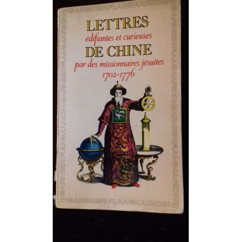 Lettres Édifiantes Et Curieuses De Chine Par Des Missionnaires Jésuites 1702-1776