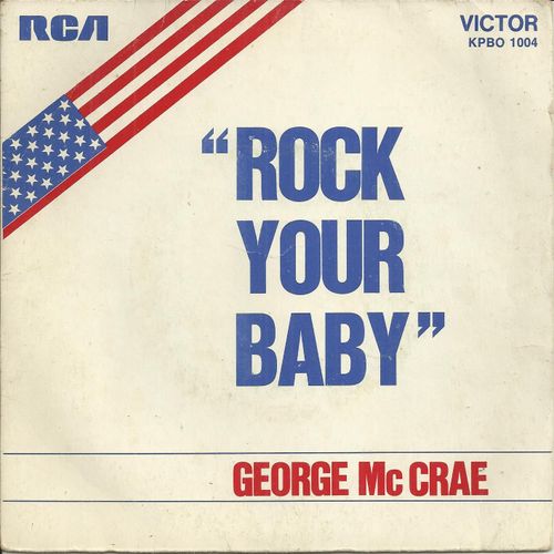 Rock Your Baby (H.W. Casey - R. Finch) 3'14 / Rock Your Baby Pt. 2 (H.W. Casey - R. Finch) 2'05