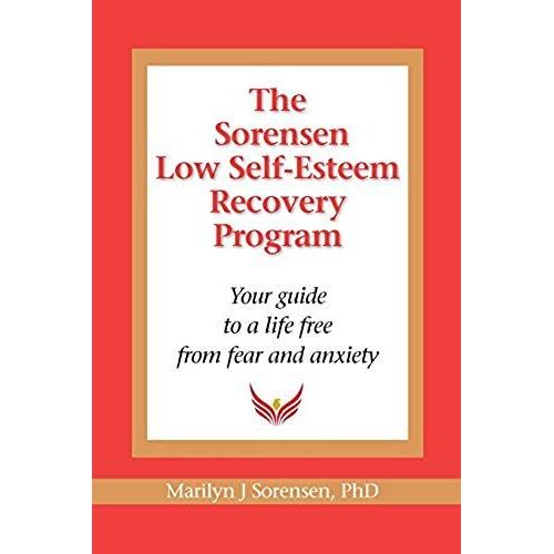 The Sorensen Low Self Esteem Recovery Program