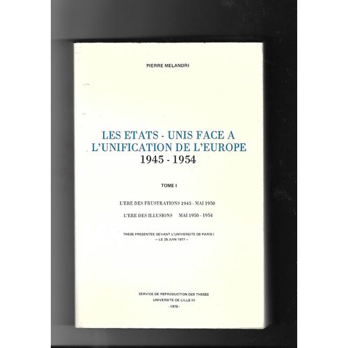 Les États Unis Face A L Unification De L Europe 1945 1954