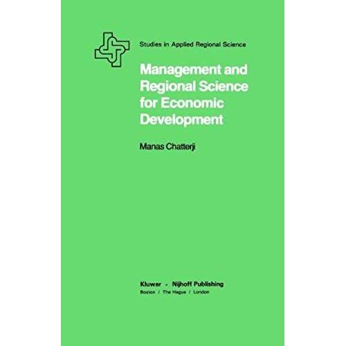 Management And Regional Science For Economic Development (Studies In Applied Regional Science)