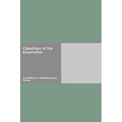 Catechism Of The Locomotive