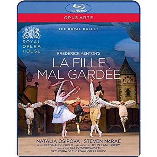 Ashton:La Fille Mal Gardee [Natalia Osipova; Steven Mcrae; Philip Mosely; Christopher Saunders; Paul Kay; Orchestra Of The Royal Opera House] [Opus Arte: Blu-Ray]