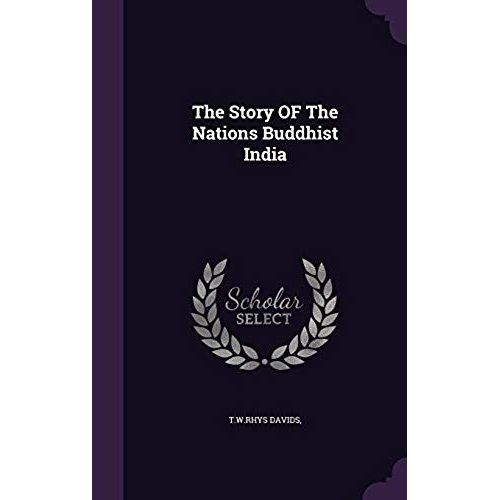 The Story Of The Nations Buddhist India