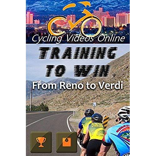 Training To Win! From Reno Nevada To Verdi California. Virtual Indoor Cycling / Spinning Fitness Videos