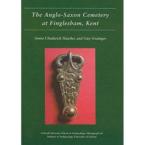 The Anglo-Saxon Cemetery At Finglesham, Kent