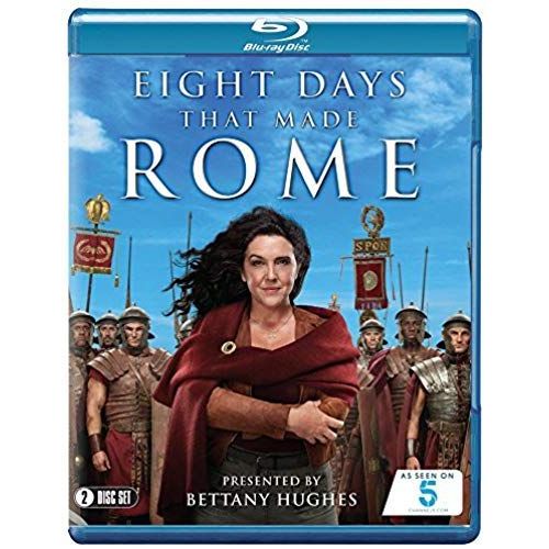 Eight Days That Made Rome (All 8 Episodes) - Bettany Hughes [Blu-Ray]