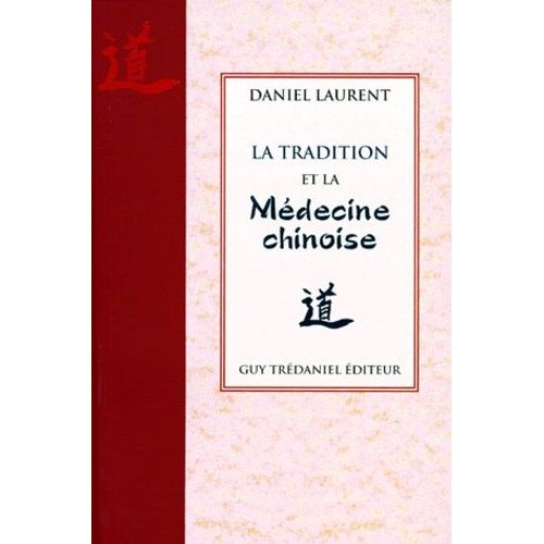 La Tradition Et La Médecine Chinoise