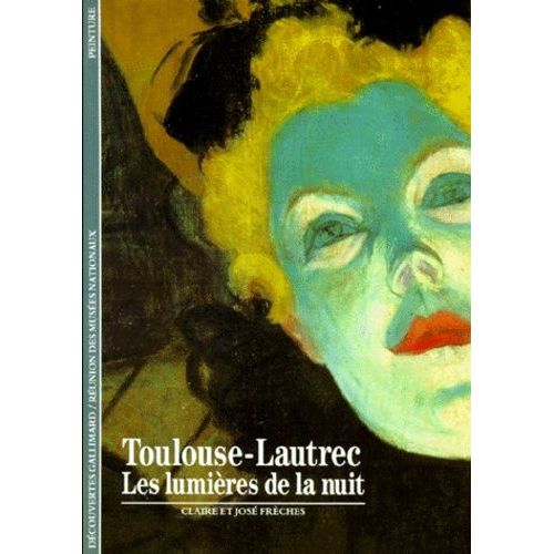 Toulouse-Lautrec - Les Lumières De La Nuit