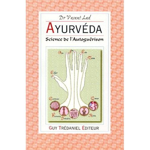 Ayurveda - Science De L'auto-Guérison