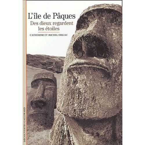 L'île De Pâques - Des Dieux Regardent Les Étoiles