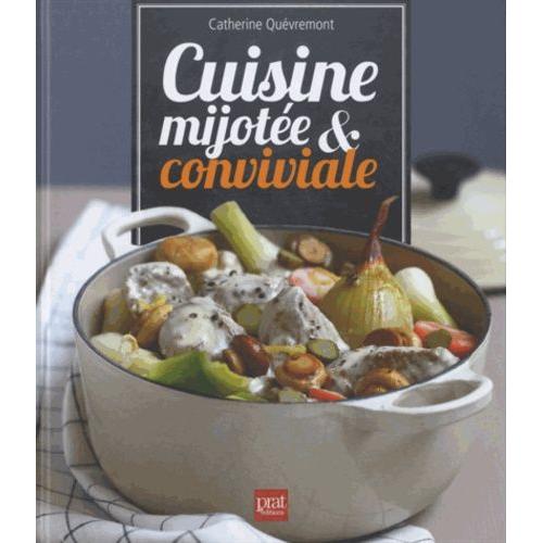 Cuisine Mijotée & Conviviale