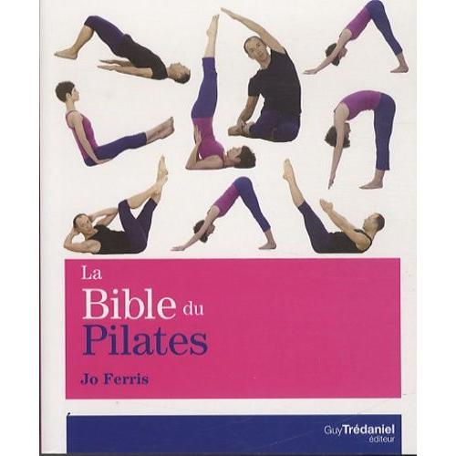 La Bible Du Pilates