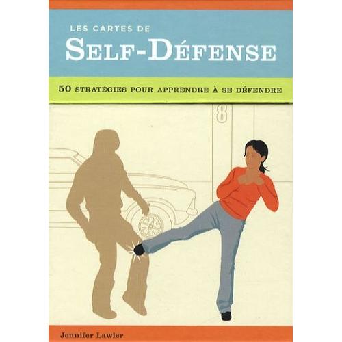 Les Cartes De Self-Défense - 50 Stratégies Pour Apprendre À Se Défendre