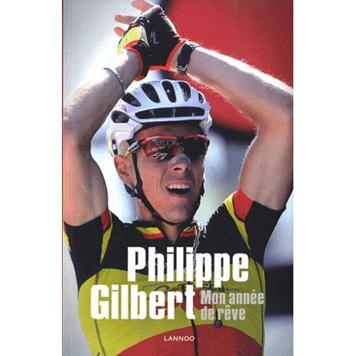 Philippe Gilbert - Mon Année De Rêve