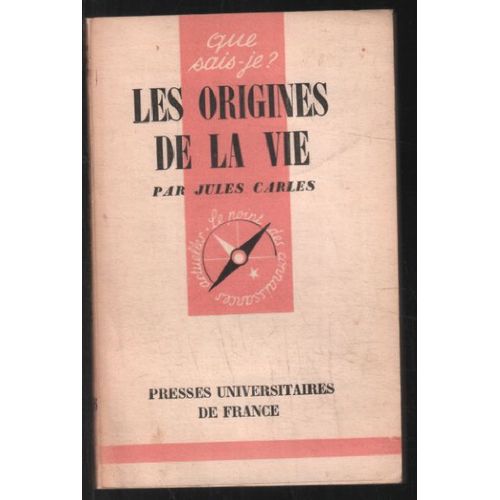 Les Origines De La Vie (Que Sais Je ?)