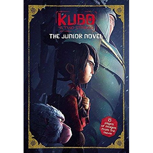 Kubo And The Two Strings: The Junior Novel