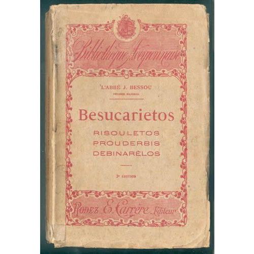 Bibliotheque Aveyronnaise Besucarietos Risouletos Prouderbis Debinarelos Abbe Bessou Rodez 1922