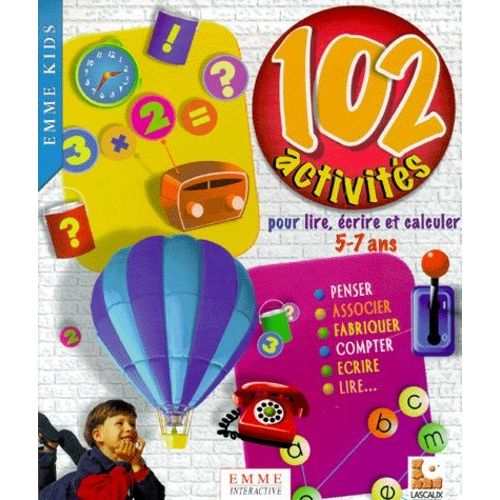 102 Activites Pour Lire, Ecrire Et Calculer. 1 Cd-Rom