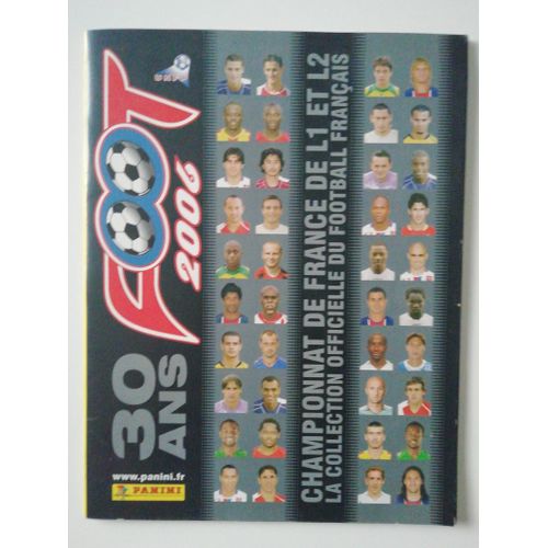 Album Officiel Panini "Foot 2006" - 30 Ans - Collection