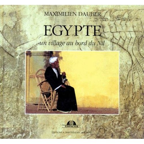 Egypte, Un Village Au Bord Du Nil - Tome 1, L'approche