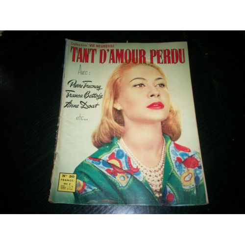 Collection Vie Heureuse N°20 Tant D'amour Perdu Avec Pierre Fresnay Franca Bettoja Anne Doat