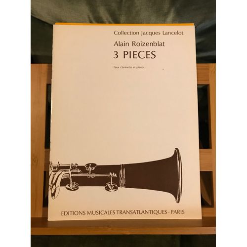 Alain Roizenblat Trois Pièces Clarinette Et Piano Partition Éd. Transatlantiques