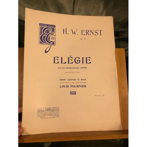 H.W. Ernst / Spohr Introduction Et Elégie Partition Violon Piano Éditions Gallet Révision Louis Fournier