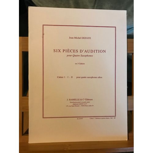 J.-M. Defaye Six Pièces D'audition Pour 4 Saxophones Cahier 1 Partition Hamelle