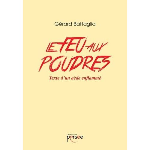 Le Feu Aux Poudres
