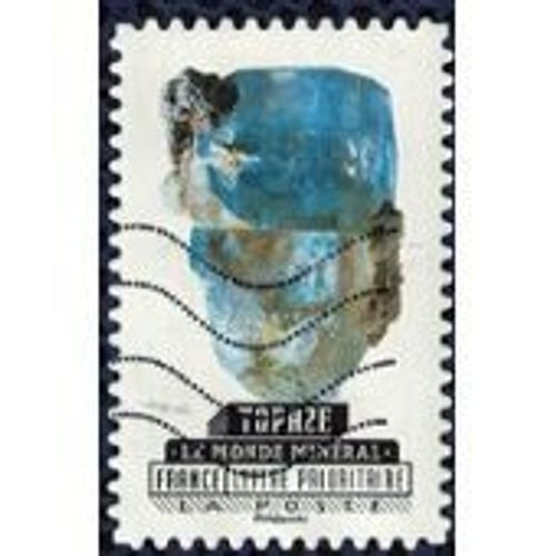 Timbre Topaze Le Monde Minéral Oblitéré France Lettre Prioritaire 2016 N°1225 Aa Y&t