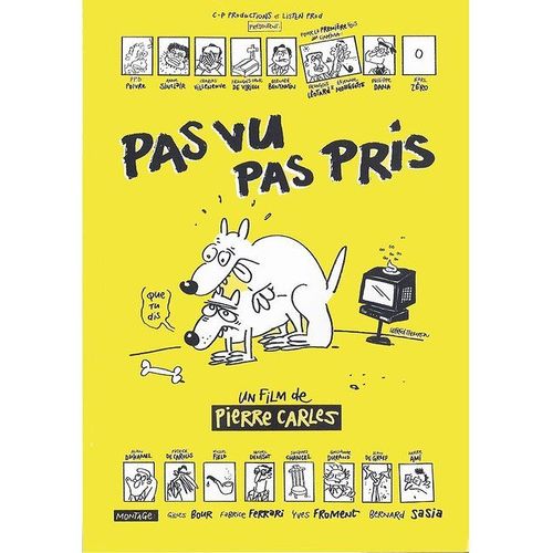 Pas Vu, Pas Pris