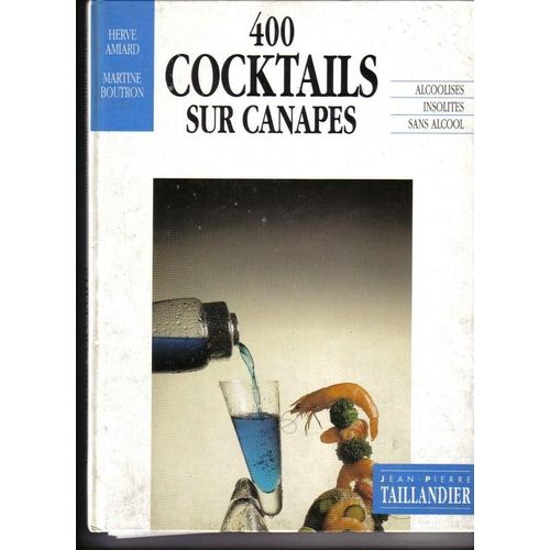 400 Cocktails Sur Canapés