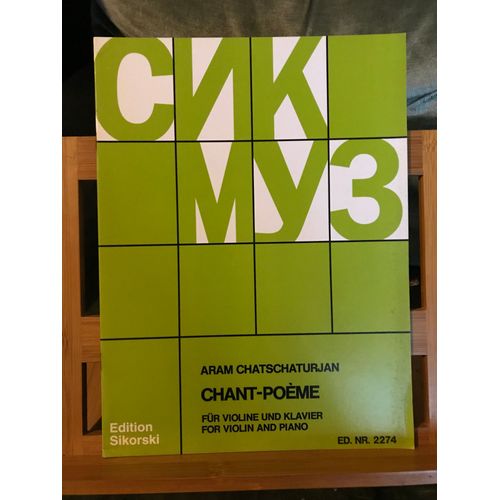 Aram Khatchatourian Chant Poème Pour Violon Et Piano Partition Éditions Sikorski