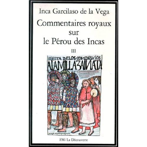 Commentaires Royaux Sur Le Perou Des Incas - Tome 3
