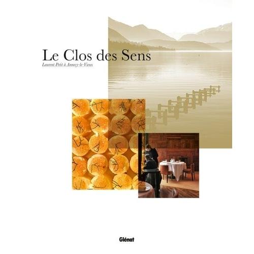 Le Clos Des Sens - Laurent Petit À Annecy-Le-Vieux