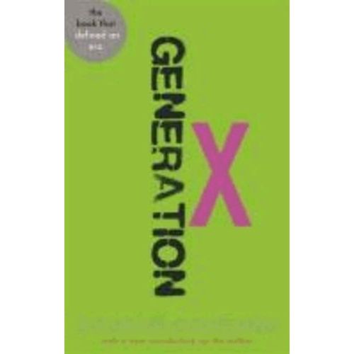 Generation X - Tales For An Accelerated Culture - Abacus 40th Anniversary Edition