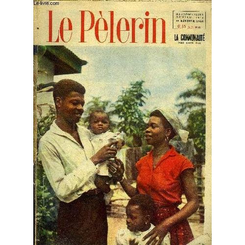 Le Pèlerin N° 4032 - Paraboles, Faut-Il Encore Parler De La Jeunesse, La Pierre Et L Eau N°2 Par Marie Barrère Affre, Une Belle Aventure : La Communauté Par Claude Fachard, Cet Imbécile De Rimoldi(...)